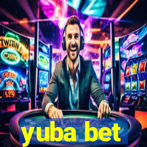 yuba bet